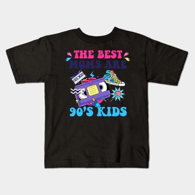 The Best Moms Are 90s Kids Aesthetic Mother's Day Mom Kids T-Shirt by inksplashcreations